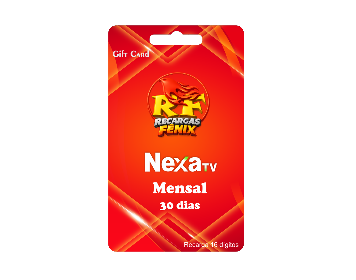 NexaTV Mensal = 30 Dias